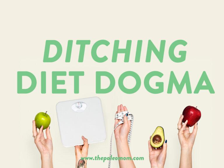 Ditching Diet Dogma