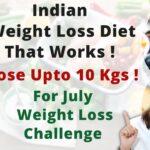 Indian Fat Loss Diet Plan | July Weight Loss Challenge | Lose Upto 10 Kgs | Full Monsoon Meal Plan
