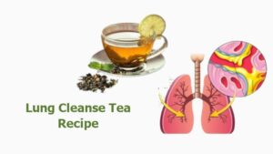 Best Lung Cleanse Tea Recipe & Lung Detox Tea for Smokers