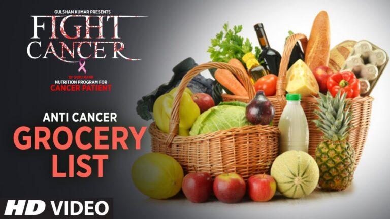 FIGHT CANCER- Anti Cancer Grocery List | Nutrition Plan Designed & Created by GURU MANN