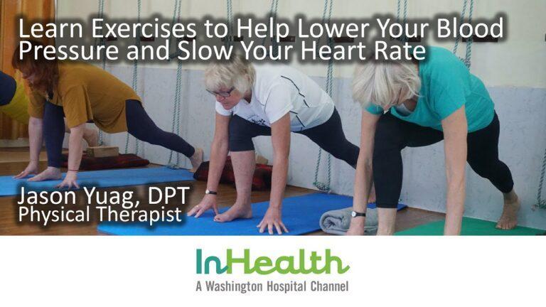 Learn Exercises to Help Lower Your Blood Pressure and Slow Your Heart Rate