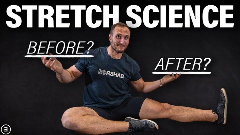 Should You Stretch Before, During or After a Workout? (Science Based)