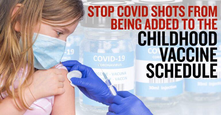 Urgent Action Alert: Tell ACIP — We’re Watching You: Keep the COVID-19 Vaccine Off the Childhood Schedule