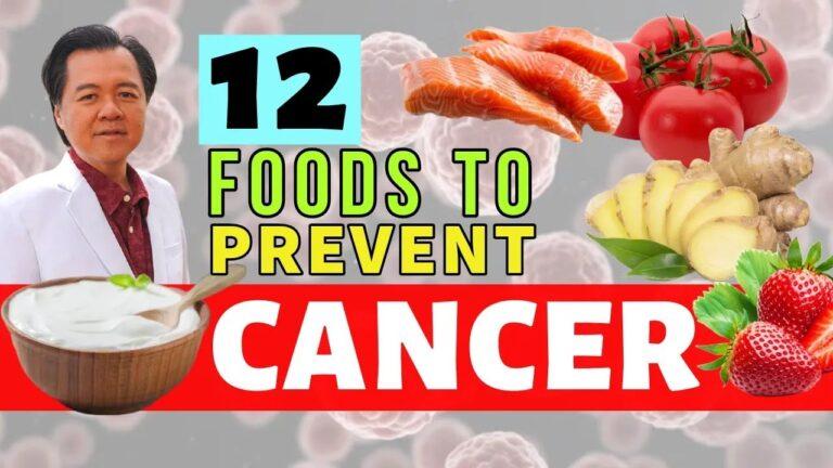 12 Foods to Prevent Cancer - By Doctor Willie Ong (Cardiologist & Internist)