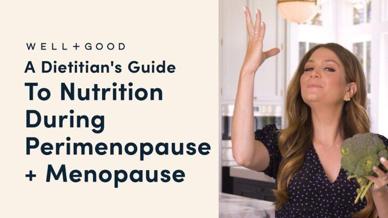 A Dietitian's Guide To Nutrition During Perimenopause + Menopause | You Versus Food | Well+Good
