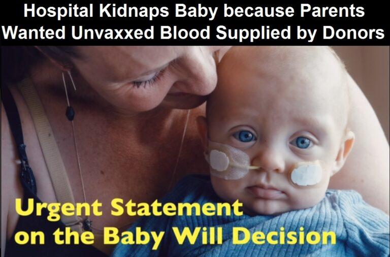 Hospital Medically Kidnaps Baby Because Parents Wanted Unvaccinated Blood Supplied by Their Donors