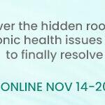 Starts TODAY! Root Causes, Rapid Results | Holistic Health Online