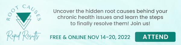 Starts TODAY! Root Causes, Rapid Results | Holistic Health Online