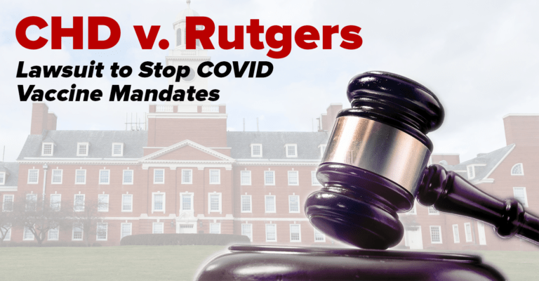 CHD Files Appeal in the 3rd Circuit Challenging Rutgers University’s Vaccine Mandate