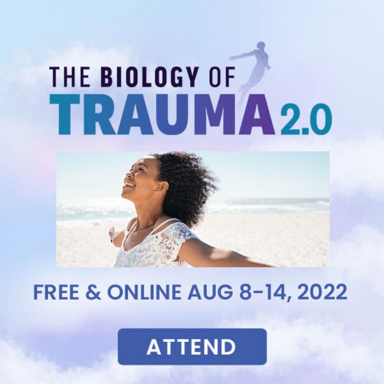 New - The Biology Of Trauma 2.0 Online And Free Starts Tomorrow! | Holistic Health Online