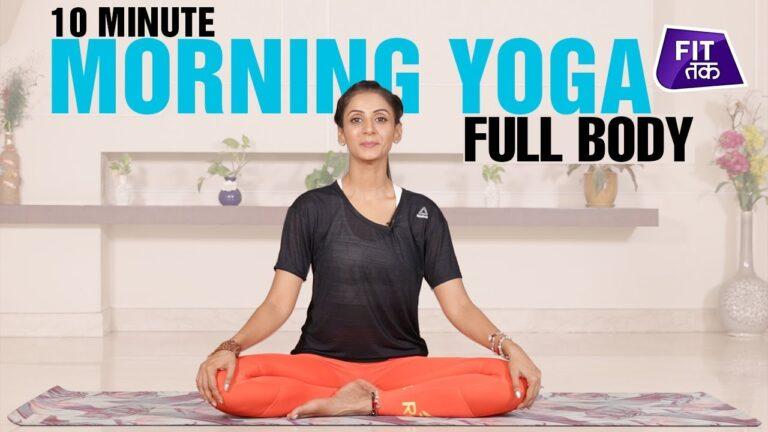 10 Min Full Body Morning Yoga Routine | Fit Tak