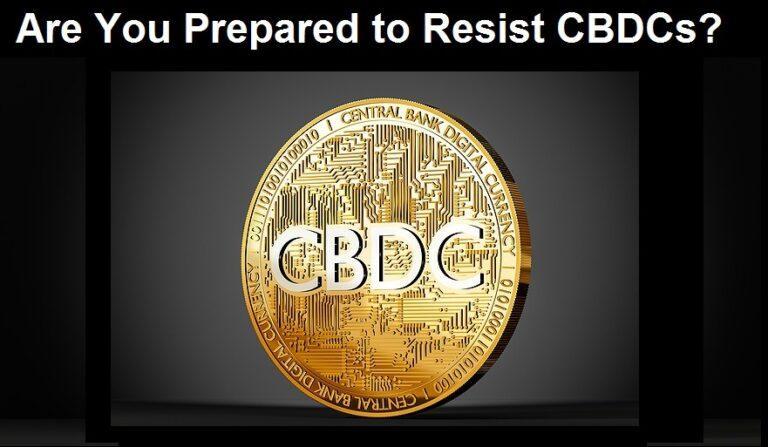 Central Bank Digital Currencies (CBDCs): The Battle for the Future of the Monetary System is Underway – Are You Ready?