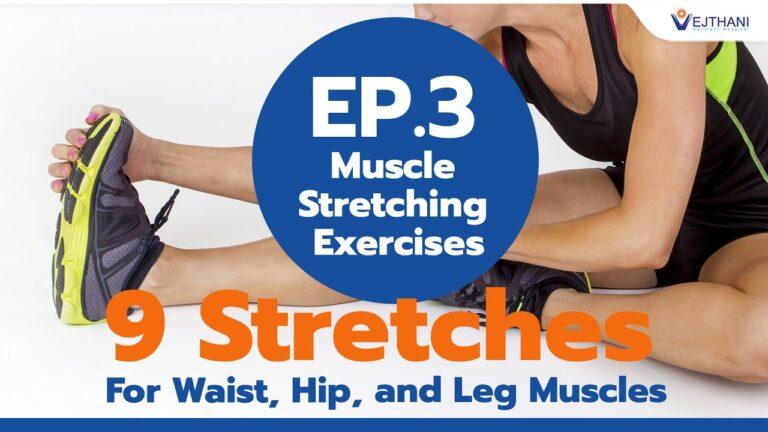 EP.3 - Muscle Stretching Exercises : 9 Stretches for Waist, Hip, and Leg Muscles