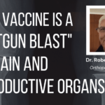 MRNA Vaccine is a "Shotgun Blast" to Brain and Reproductive Organs - DailyClout