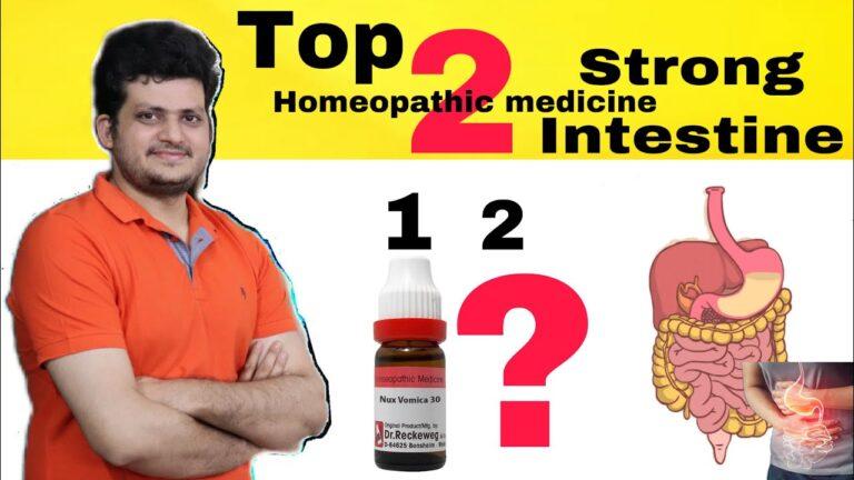Top 2 Homeopathic medicine for Strong Healthy Intestines ?