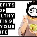 10 Amazing Benefits Of Healthy Eating On Your Life