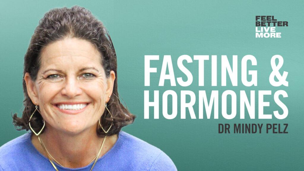Fasting, Hormones & Menopause: Why Women Need A Different Approach To Men with Dr Mindy Pelz