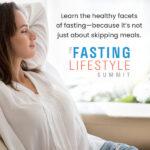 Fasting Lifestyle [Summit] Free And Online March 20-26 | Holistic Health Online