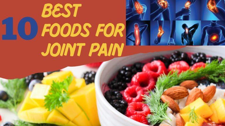 10 best foods for arthritis pain (R.A)