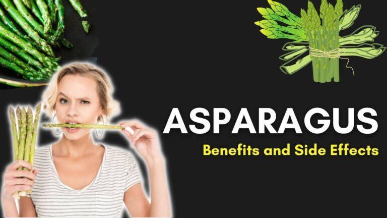 Asparagus Benefits and Side Effects