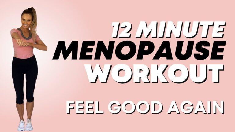 12 Minute Menopause Workout - Designed to help reduce symptoms from Menopause Feel Fabulous again