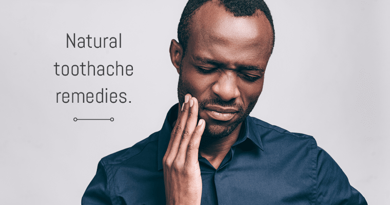 3 Natural Remedies to Ease Toothache Pain Quickly