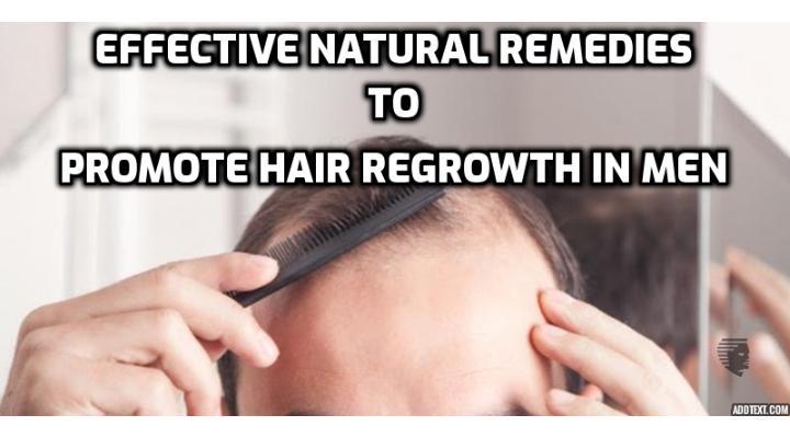 Effective Natural Remedies to Promote Hair Regrowth in Men