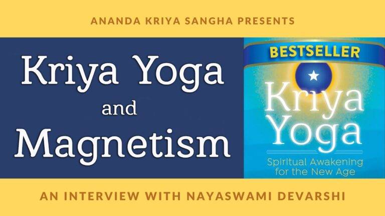 Kriya Yoga Meditation and Magnetism — Ananda