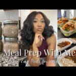 Meal Prep With Me || Quick and Easy Meal Prep for Weight Loss || Journey to Slim Thick