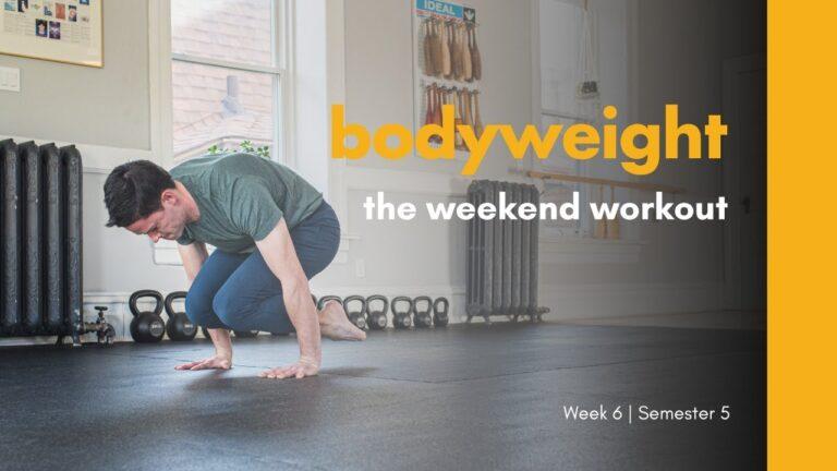 The Weekend Workout | Crawl, Roll + Squat | Learn Fun Skills + Play with your Strength | Week 6