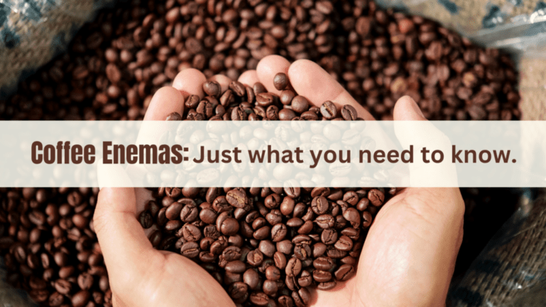 Coffee Enemas: Just what you need to know - Breast Cancer Conqueror