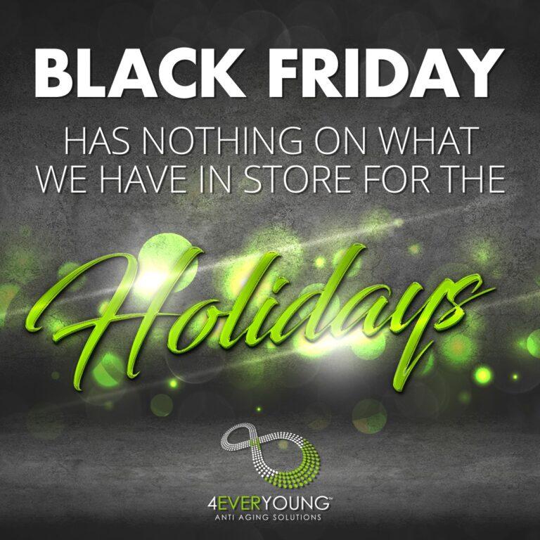 LOOK & FEEL YOUR BEST! 4EverYoung Anti-Aging Solutions Merritt Island Features Great Black Friday Specials! - Space Coast Daily