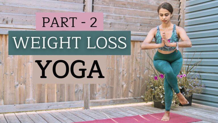 WEIGHT LOSS YOGA | Part 2 | Fat Burning Yoga Workout
