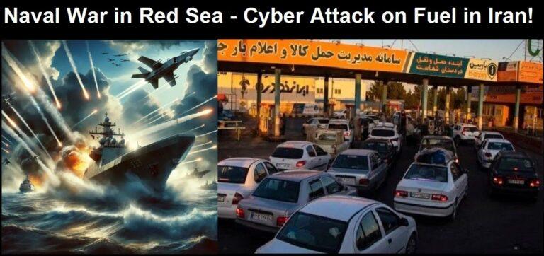 Full Scale Naval War Breaks Out in Red Sea as Cyber Attacks Take Down Fuel Station Distribution in Iran