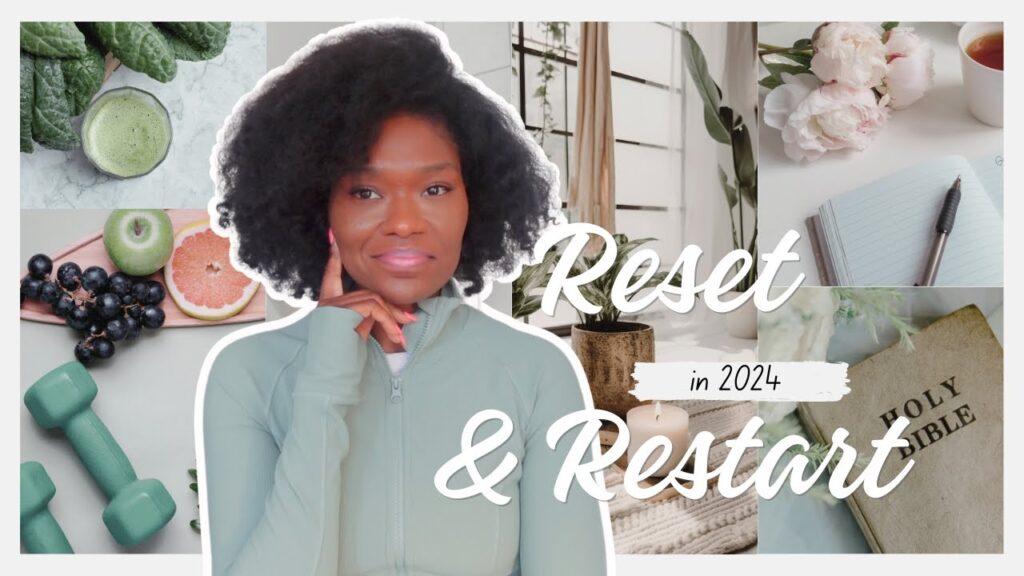 Resetting for 2024: Become a Healthier Healed Version of You