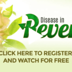 Disease In Reverse - Watch Free Starting Today Through Nov. 28th | Holistic Health Online