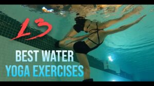 13 BEST WATER YOGA FOR STRONG CORE AND INCREASED FLEXIBILITY.