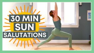 30 min Sun Salutations Yoga - Strength, Balance & Flexibility